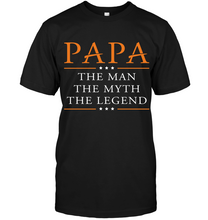 Load image into Gallery viewer, Papa The Man The Myth