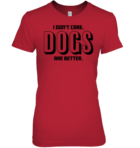 Dogs Are Better